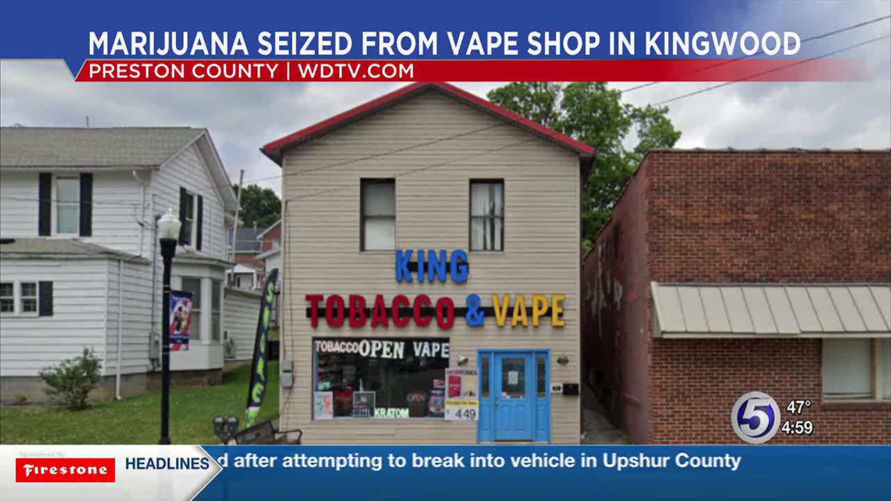 tobacco king mason wv Kingwood Vape Shop Sells Marijuana