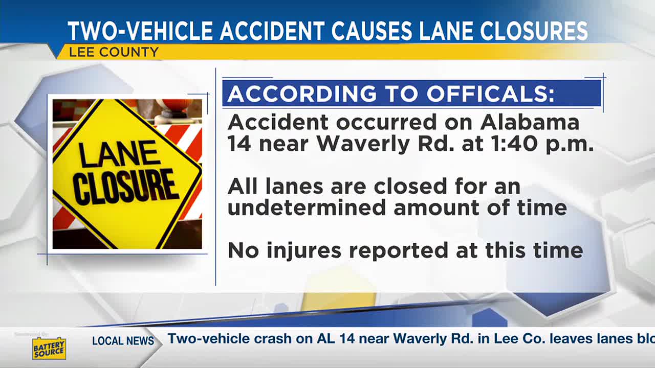 Two-vehicle crash on AL 14 near Waverly Rd. in Lee Co. leaves lanes blocked