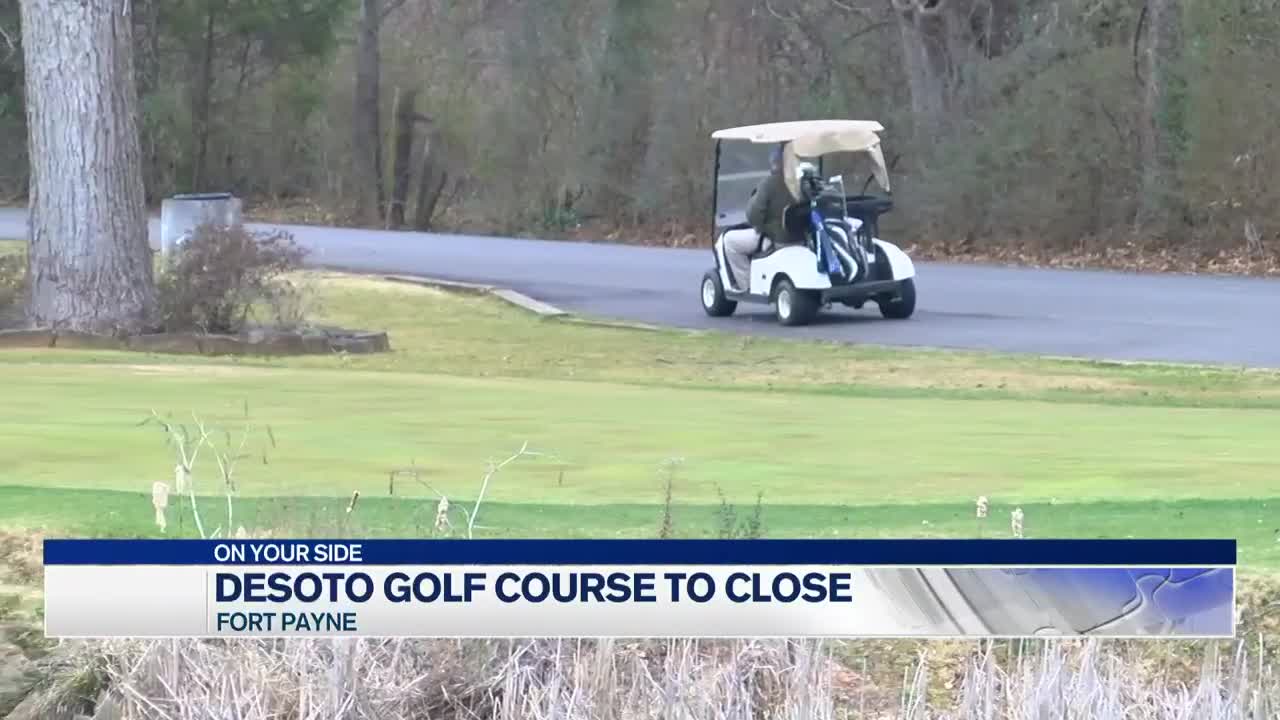 De Soto Golf Course Closing In Fort Payne